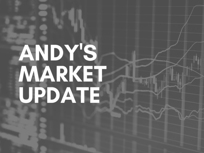 Andy’s Market Update
